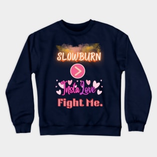 Slowburn > Instalove - Battle of the Tropes v3 Crewneck Sweatshirt